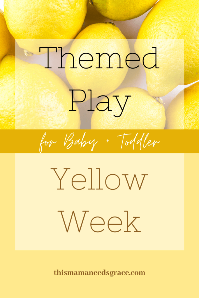 Week of Play: The Color Yellow – This Mama Needs Grace